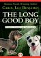 [Rachel Alexander & Dash 06] • The Long Good Boy